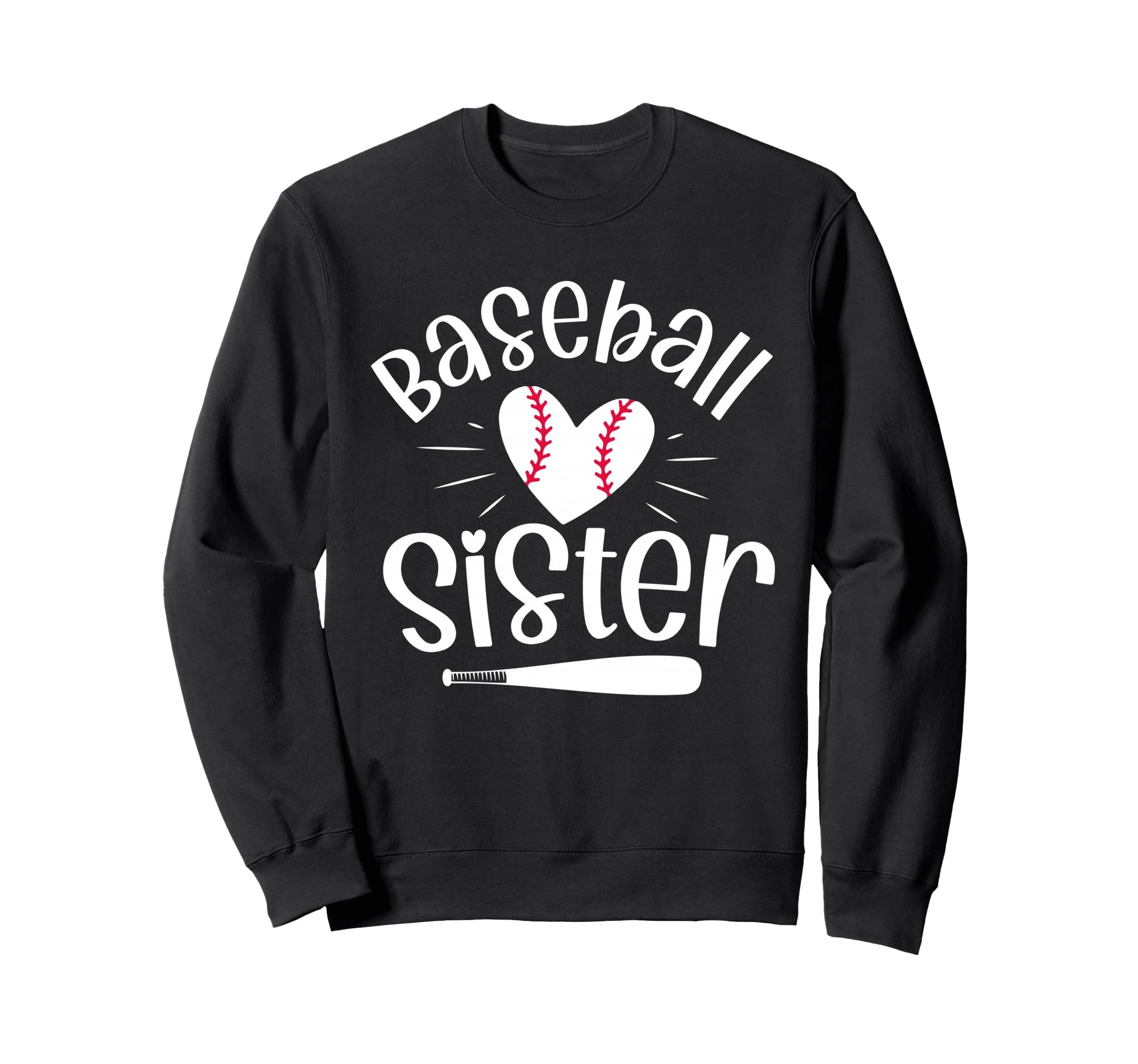 Baseball Sister Funny Baseball Sisters Sweatshirt - Novelty Apparel Unisex - T-Shirt, Sweatshirt, Hoodie