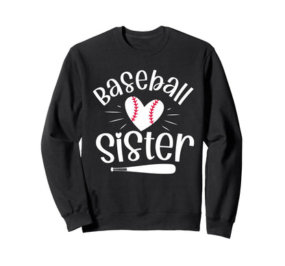 Baseball Sister Funny Baseball Sisters Sweatshirt - Novelty Apparel Unisex - T-Shirt, Sweatshirt, Hoodie