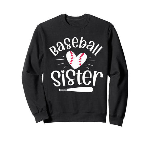Baseball Sister Funny Baseball Sisters Sweatshirt - Novelty Apparel Unisex - T-Shirt, Sweatshirt, Hoodie