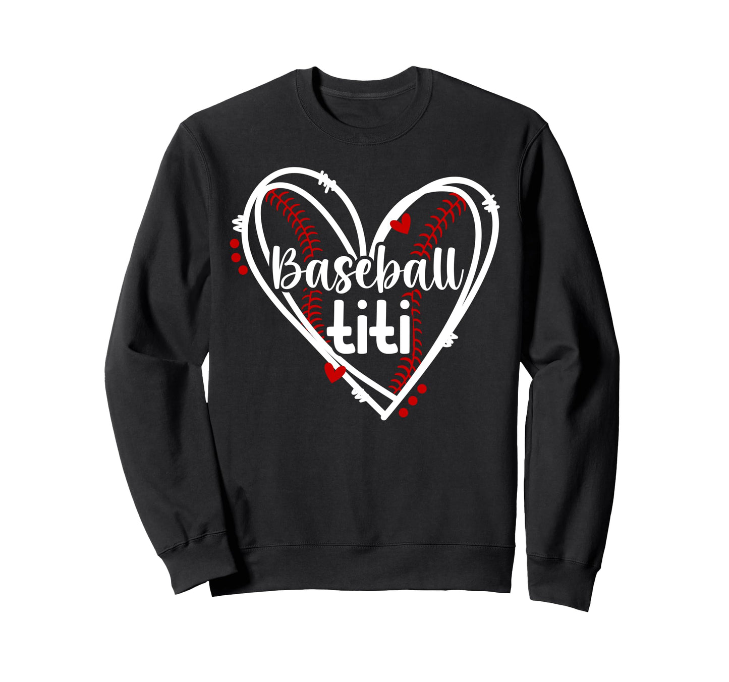 Baseball Titi Heart Titi Sweatshirt - Aesthetic Graphic for Adults - T-Shirt, Sweatshirt, Hoodie