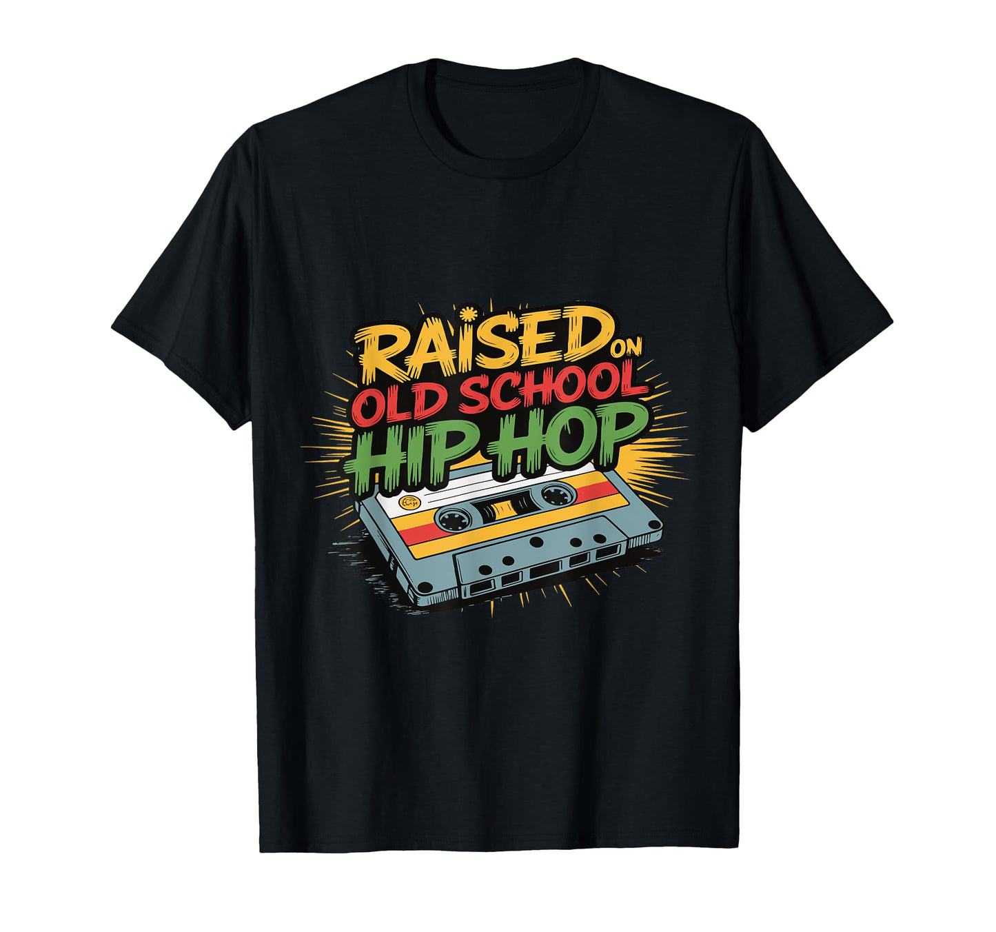Raised Old School Hip Hop Cassette T-Shirt - Custom Art Print for Adults - T-Shirt, Sweatshirt, Hoodie
