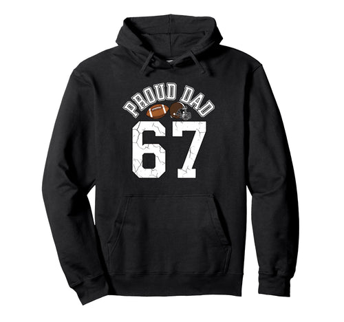 Proud Dad 67 Basketball Meme Funny Hoodie - Streetwear Style Men Women - T-Shirt, Sweatshirt, Hoodie