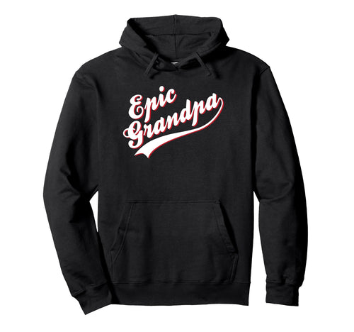 Trendy Epic Grandpa Baseball Text Logo Hoodie - Custom Art Print for Adults - T-Shirt, Sweatshirt, Hoodie