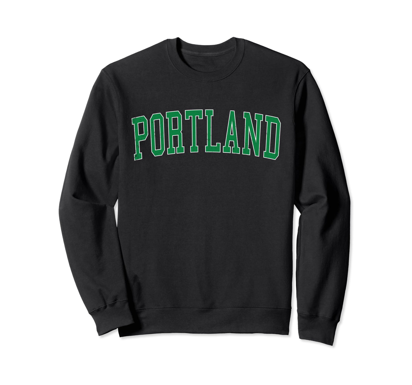 Portland Tn Distressed Green Varsity Sweatshirt - Novelty Apparel Men Women - T-Shirt, Sweatshirt, Hoodie