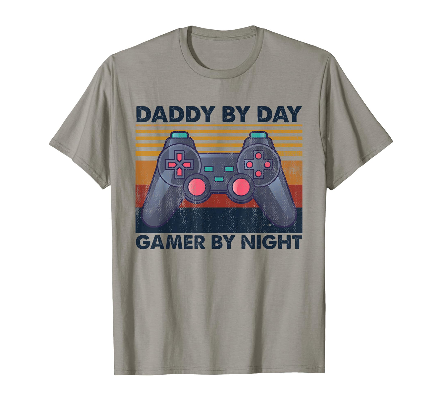 Daddy Day Gamer Night Funny Gaming T-Shirt - Casual Everyday Wear Unisex - T-Shirt, Sweatshirt, Hoodie