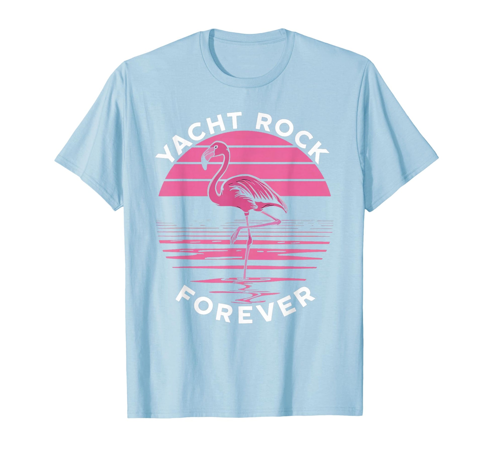 Yacht Rock Forever Flamingo Yacht Fans T-Shirt - Novelty Apparel Unisex - T-Shirt, Sweatshirt, Hoodie