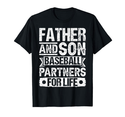 Father Son Baseball Partners T-Shirt - Casual Everyday Wear Men Women - T-Shirt, Sweatshirt, Hoodie