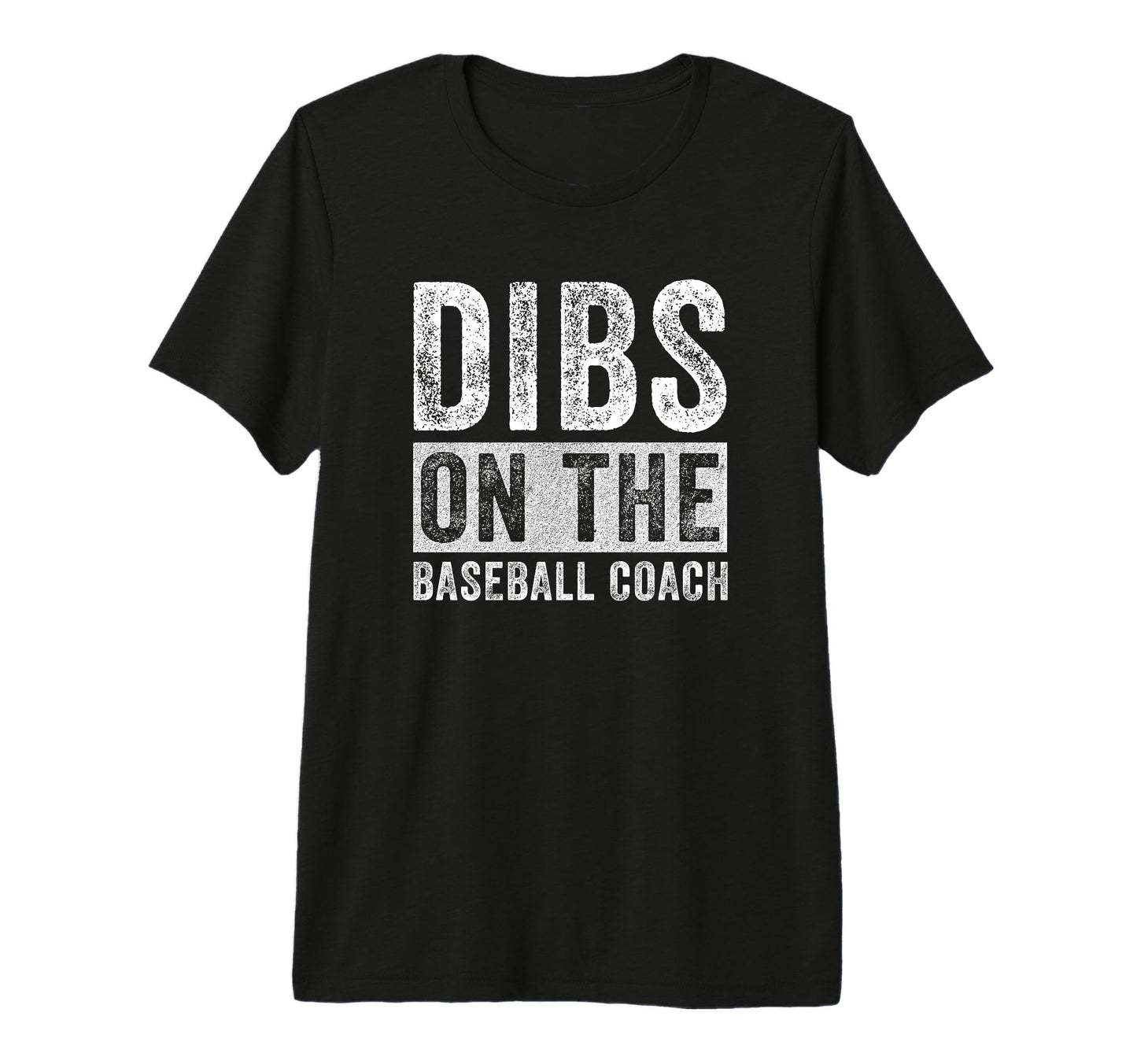 Dibs Baseball Coach Funny Wife T-Shirt - Custom Art Print for Adults - T-Shirt, Sweatshirt, Hoodie
