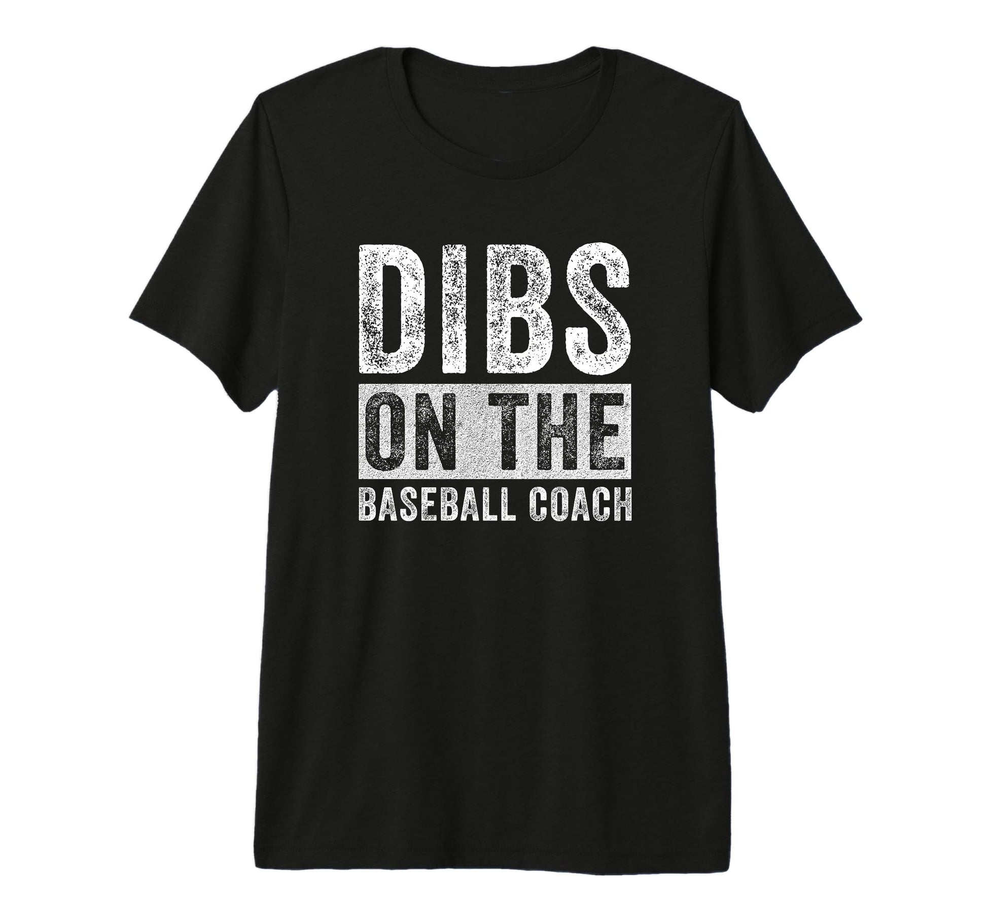 Dibs Baseball Coach Funny Wife T-Shirt - Custom Art Print for Adults - T-Shirt, Sweatshirt, Hoodie