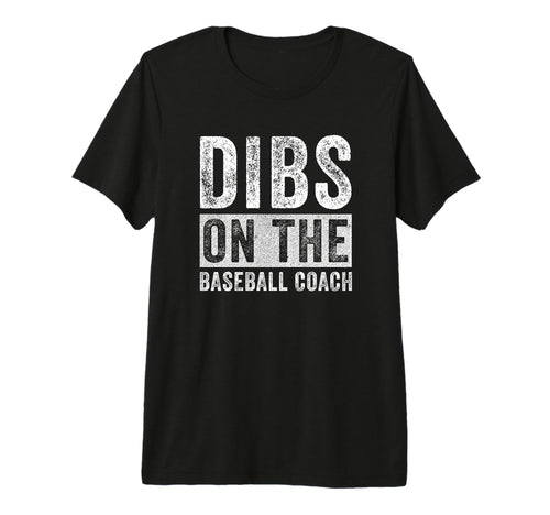Dibs Baseball Coach Funny Wife T-Shirt - Custom Art Print for Adults - T-Shirt, Sweatshirt, Hoodie