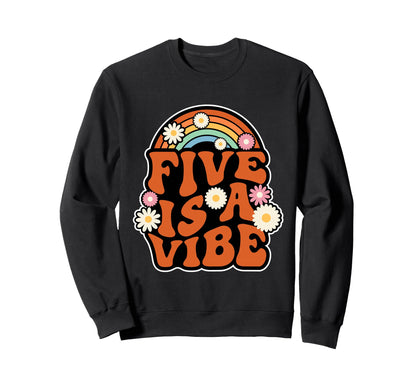Five Is Vibe Rainbow 70S Groovy Sweatshirt - Streetwear Style for Adults - T-Shirt, Sweatshirt, Hoodie