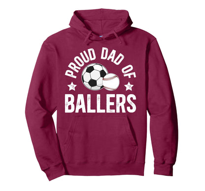 Proud Dad Ballers Baseball Soccer Dad Hoodie - Minimalist Print Men Women - T-Shirt, Sweatshirt, Hoodie