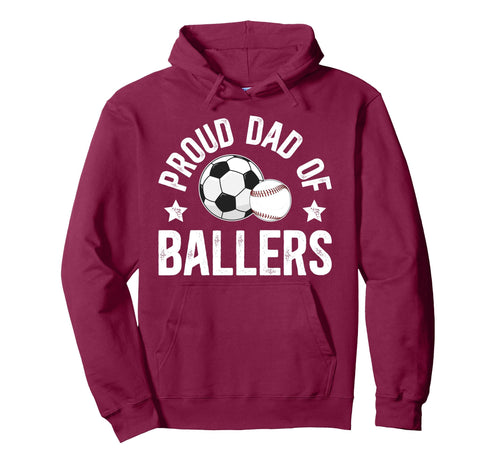 Proud Dad Ballers Baseball Soccer Dad Hoodie - Minimalist Print Men Women - T-Shirt, Sweatshirt, Hoodie