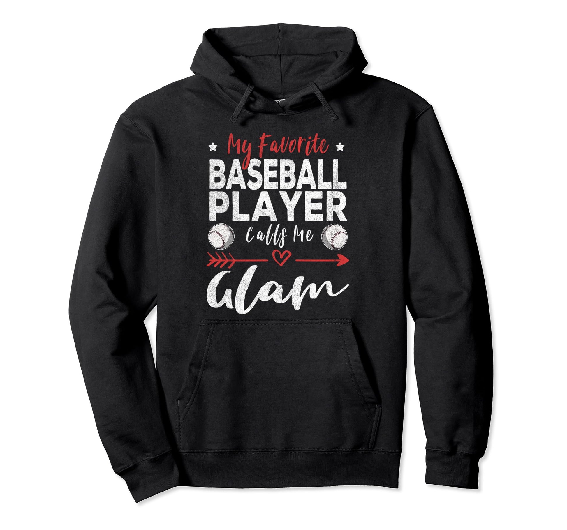 My Favorite Baseball Player Calls Me Glam Hoodie - Trendy Graphic Men Women - T-Shirt, Sweatshirt, Hoodie