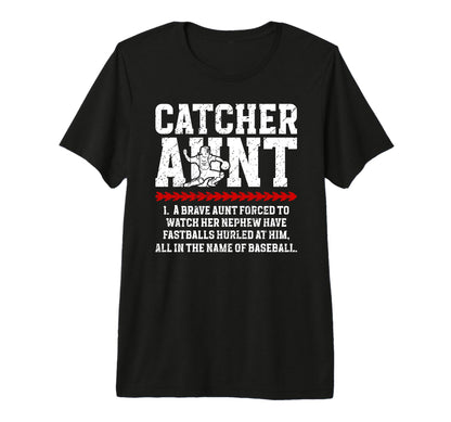 Baseball Catcher Aunt Baseball T-Shirt - Casual Everyday Wear for Adults - T-Shirt, Sweatshirt, Hoodie