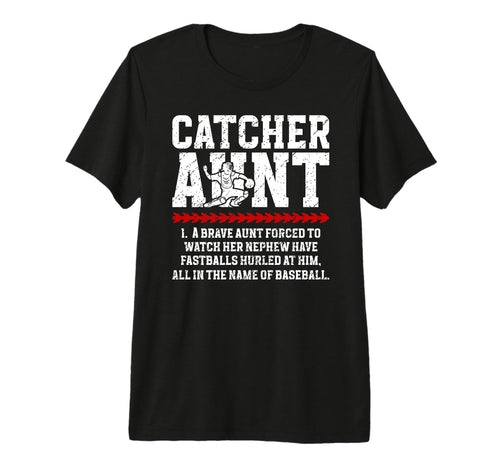Baseball Catcher Aunt Baseball T-Shirt - Casual Everyday Wear for Adults - T-Shirt, Sweatshirt, Hoodie