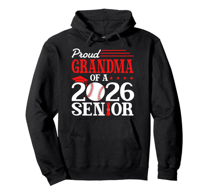 Proud Grandma 2026 Senior Baseball Hoodie - Unique Graphic for Adults - T-Shirt, Sweatshirt, Hoodie