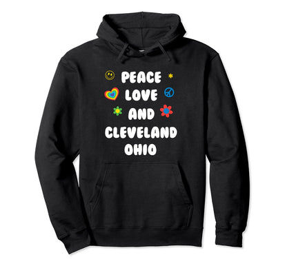 Peace Love Cleveland Ohio Patriotic Oh Hoodie - Unique Graphic Men Women - T-Shirt, Sweatshirt, Hoodie