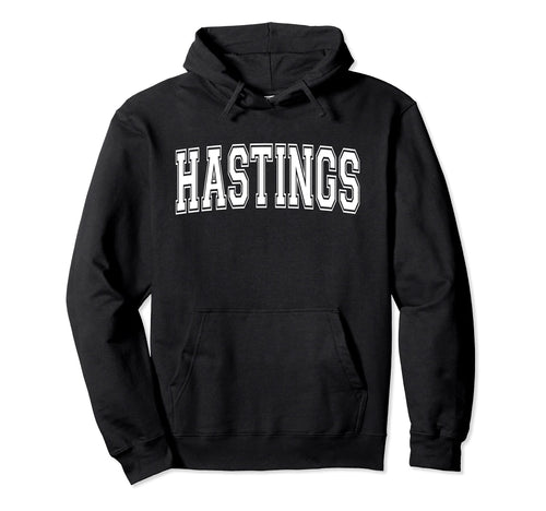 Hastings Ne Nebraska Usa Sports Hoodie - Casual Everyday Wear Unisex - T-Shirt, Sweatshirt, Hoodie