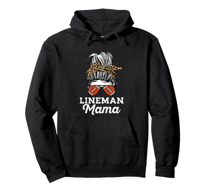 Messy Bun Proud Offensive Lineman Mom Hoodie - Streetwear Style Unisex - T-Shirt, Sweatshirt, Hoodie