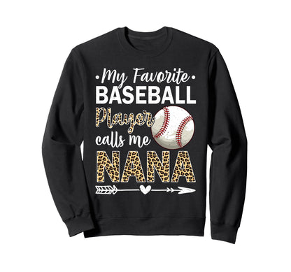 My Favorite Baseball Player Calls Me Sweatshirt - Streetwear Style Unisex - T-Shirt, Sweatshirt, Hoodie