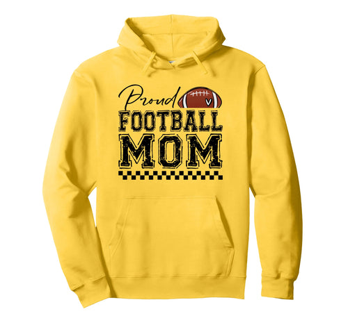 Proud Football Mom Sports Mothers Day Hoodie - Trendy Graphic for Adults - T-Shirt, Sweatshirt, Hoodie
