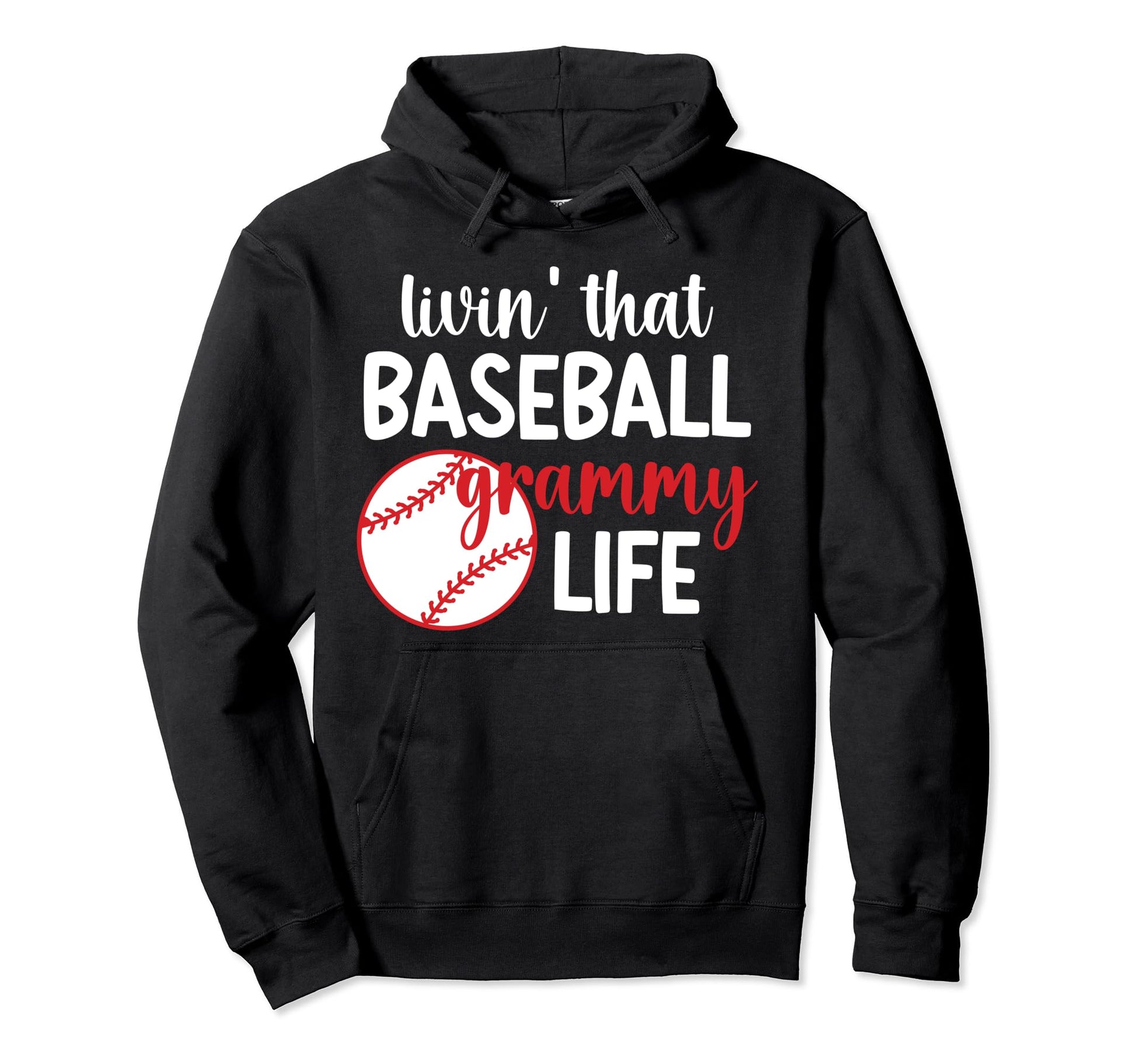 Livin That Baseball Grammy Life Grammy Hoodie - Unique Graphic Unisex - T-Shirt, Sweatshirt, Hoodie