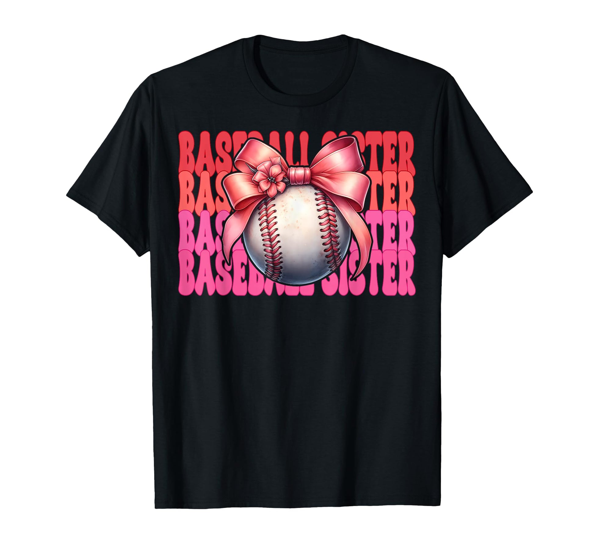 Baseball Sister Baseball T-Shirt - Casual Everyday Wear for Adults - T-Shirt, Sweatshirt, Hoodie