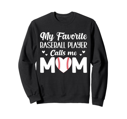 My Favorite Baseball Player Calls Me Sweatshirt - Minimalist Print Unisex - T-Shirt, Sweatshirt, Hoodie