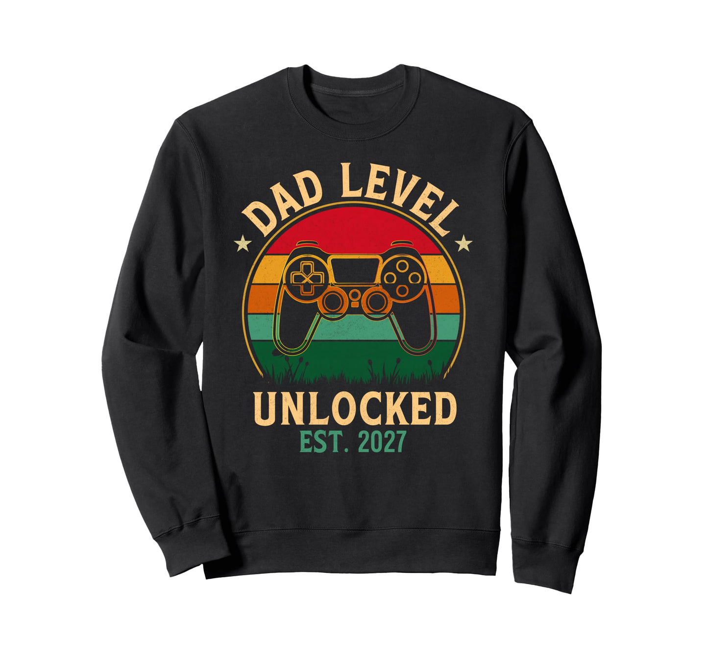 Dad Level Unlocked Est 2027 Sweatshirt - Casual Everyday Wear for Adults - T-Shirt, Sweatshirt, Hoodie