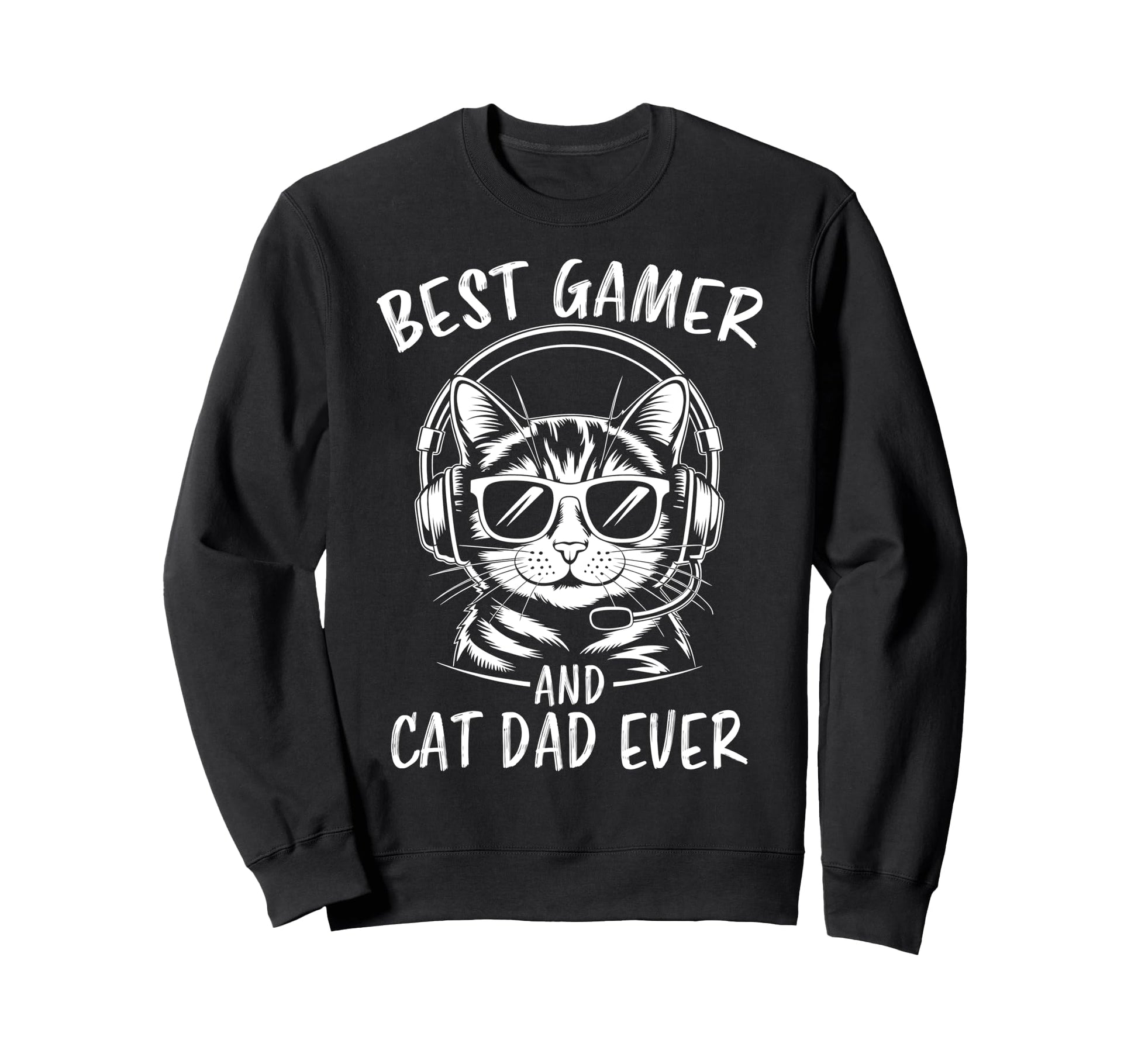 Best Gamer Cat Dad Ever Funny Sweatshirt - Minimalist Print for Adults - T-Shirt, Sweatshirt, Hoodie