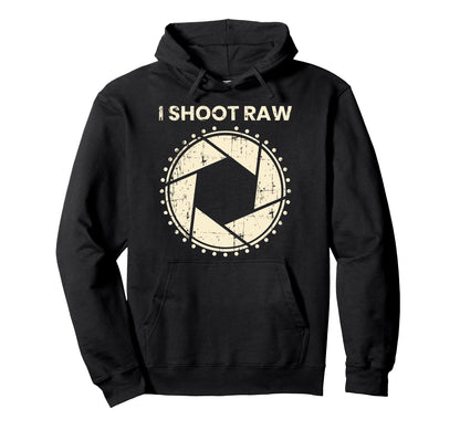 Photographer I Shoot Raw Camera Bezel Hoodie - Novelty Apparel for Adults - T-Shirt, Sweatshirt, Hoodie