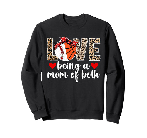 Love Being Mom Both Basketball Sweatshirt - Minimalist Print for Adults - T-Shirt, Sweatshirt, Hoodie