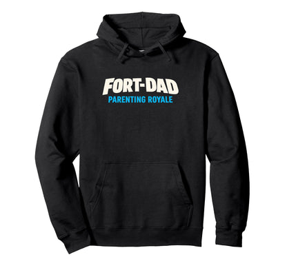 Gamer Dad Fort Dad Parenting Royale Hoodie - Novelty Apparel for Adults - T-Shirt, Sweatshirt, Hoodie