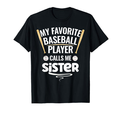 My Favorite Baseball Player Calls Me T-Shirt - Unique Graphic Men Women - T-Shirt, Sweatshirt, Hoodie