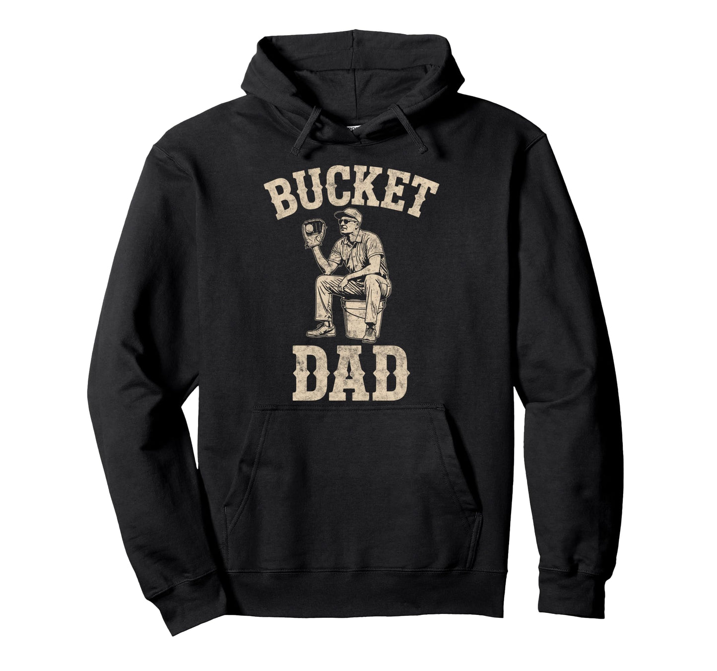 Bucket Dad Baseball Player Coach Father Hoodie - Fun Novelty Design Unisex - T-Shirt, Sweatshirt, Hoodie