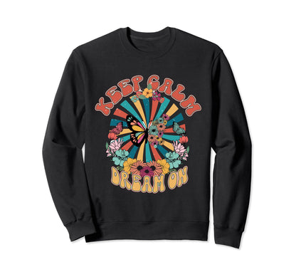 Keep Calm Dream Hippie Vibes Boho Sweatshirt - Unique Graphic for Adults - T-Shirt, Sweatshirt, Hoodie