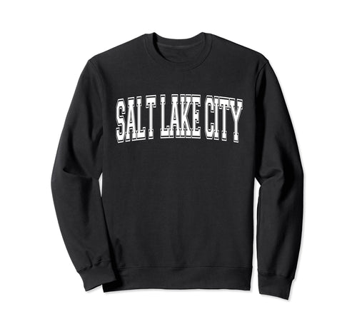Salt Lake City Ut Utah Usa Sweatshirt - Fun Novelty Design for Adults - T-Shirt, Sweatshirt, Hoodie