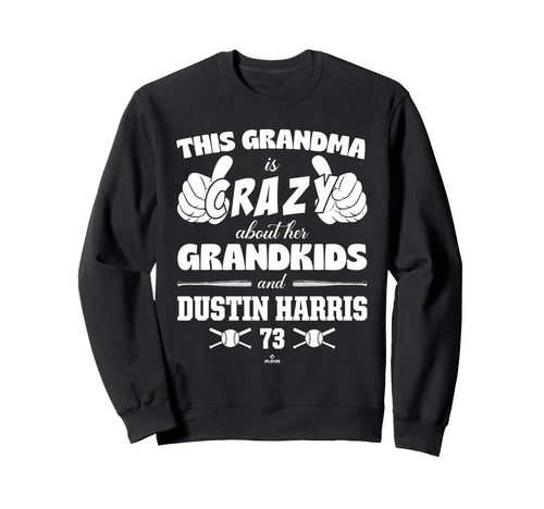 Grandma Crazy Dustin Harris Texas Sweatshirt - Streetwear Style Unisex - T-Shirt, Sweatshirt, Hoodie