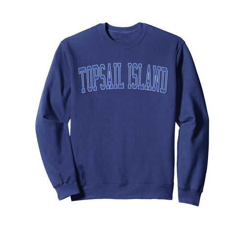Topsail Island Distressed Blue Sweatshirt - Graphic Print for Adults - T-Shirt, Sweatshirt, Hoodie