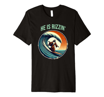 He Is Rizzin Jesus Surfing Funny Easter T-Shirt - Trendy Graphic for Adults - T-Shirt, Sweatshirt, Hoodie