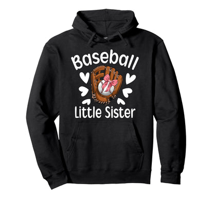 Baseball Little Sister Baseball Player Hoodie - Unique Graphic for Adults - T-Shirt, Sweatshirt, Hoodie