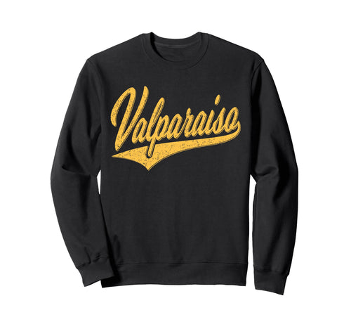 City Valparaiso Valpo Varsity Sweatshirt - Fun Novelty Design Men Women - T-Shirt, Sweatshirt, Hoodie