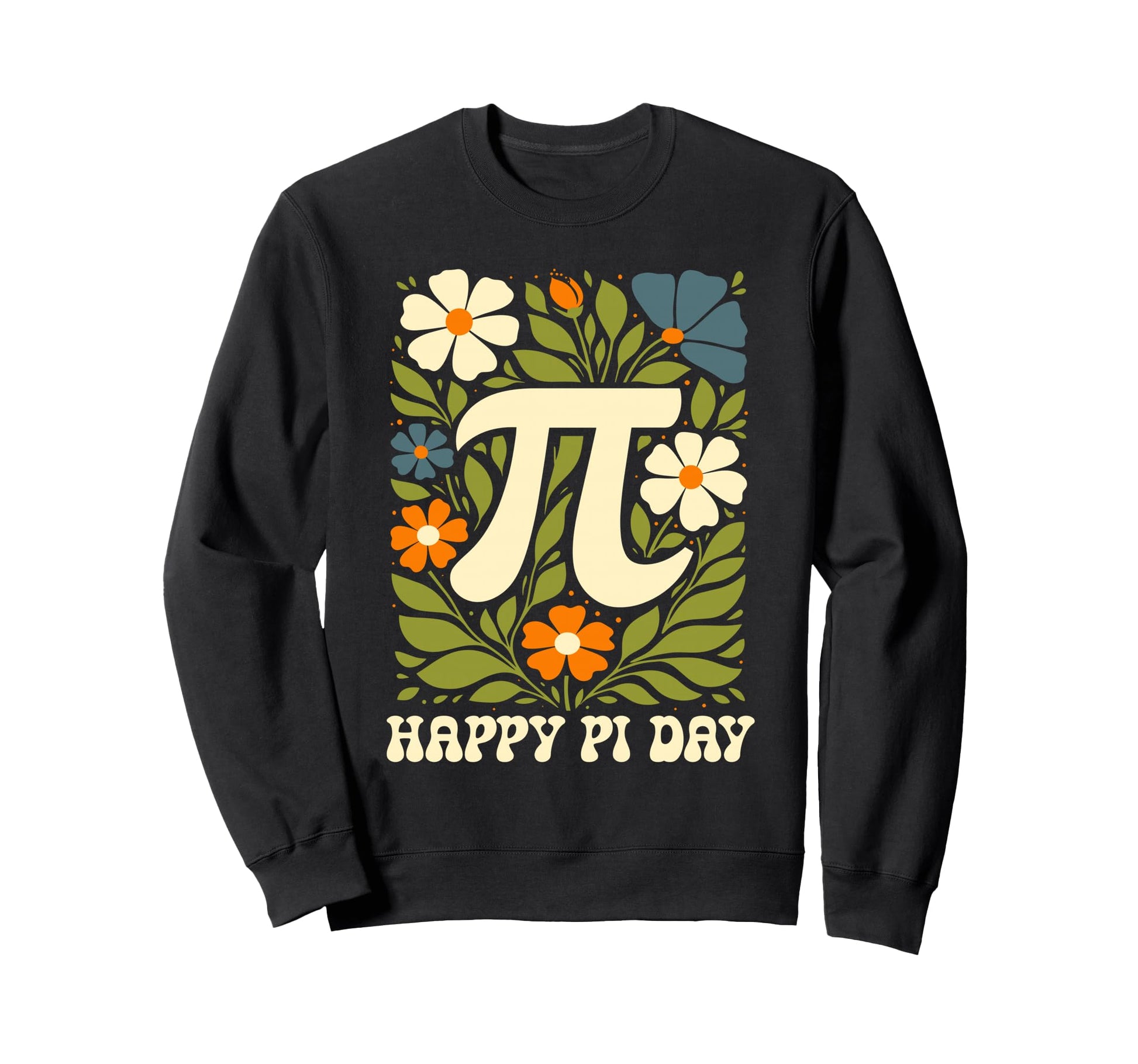 Happy Pi Day Symbol Boho Flower Sweatshirt - Fun Novelty Design Men Women - T-Shirt, Sweatshirt, Hoodie
