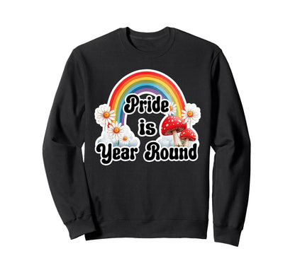 Rainbow Pride Is Year Round Daisies Sweatshirt - Custom Art Print Unisex - T-Shirt, Sweatshirt, Hoodie
