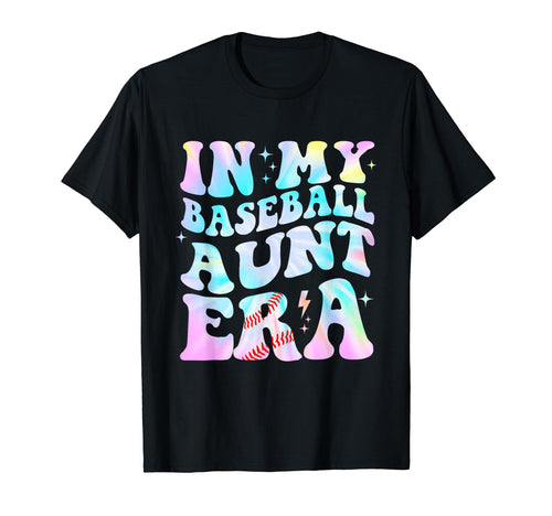 My Baseball Aunt Era Groovy Baseball T-Shirt - Novelty Apparel Men Women - T-Shirt, Sweatshirt, Hoodie