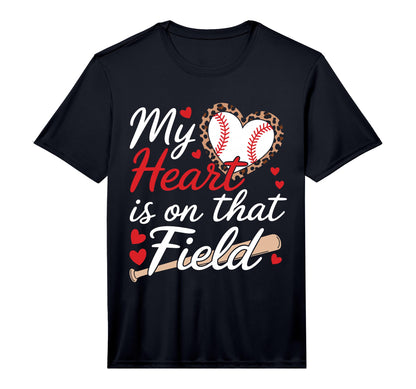 My Heart Is That Field Baseball Mom T-Shirt - Streetwear Style for Adults - T-Shirt, Sweatshirt, Hoodie