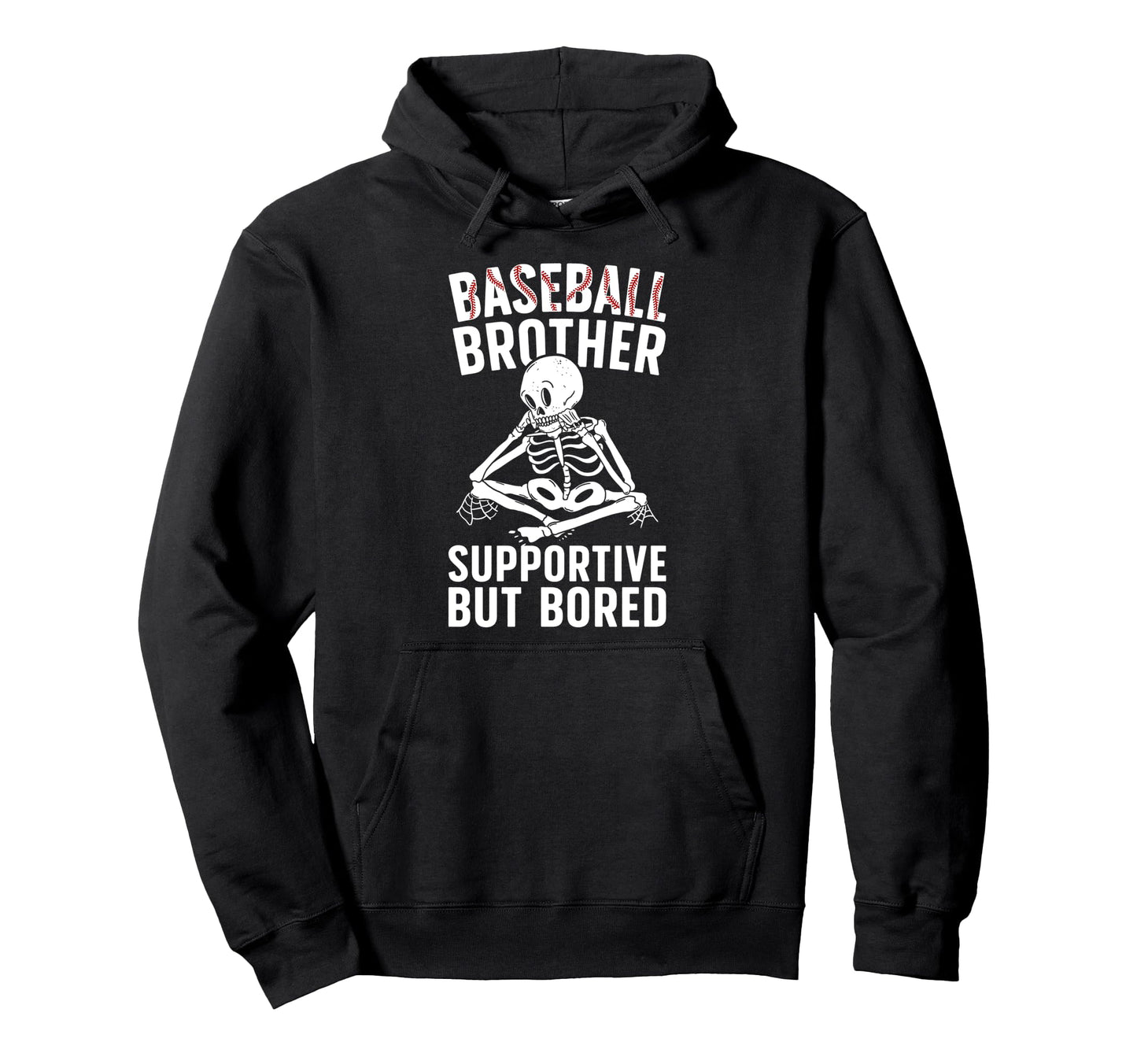 Baseball Brother Supportive Brother Hoodie - Fun Novelty Design Unisex - T-Shirt, Sweatshirt, Hoodie