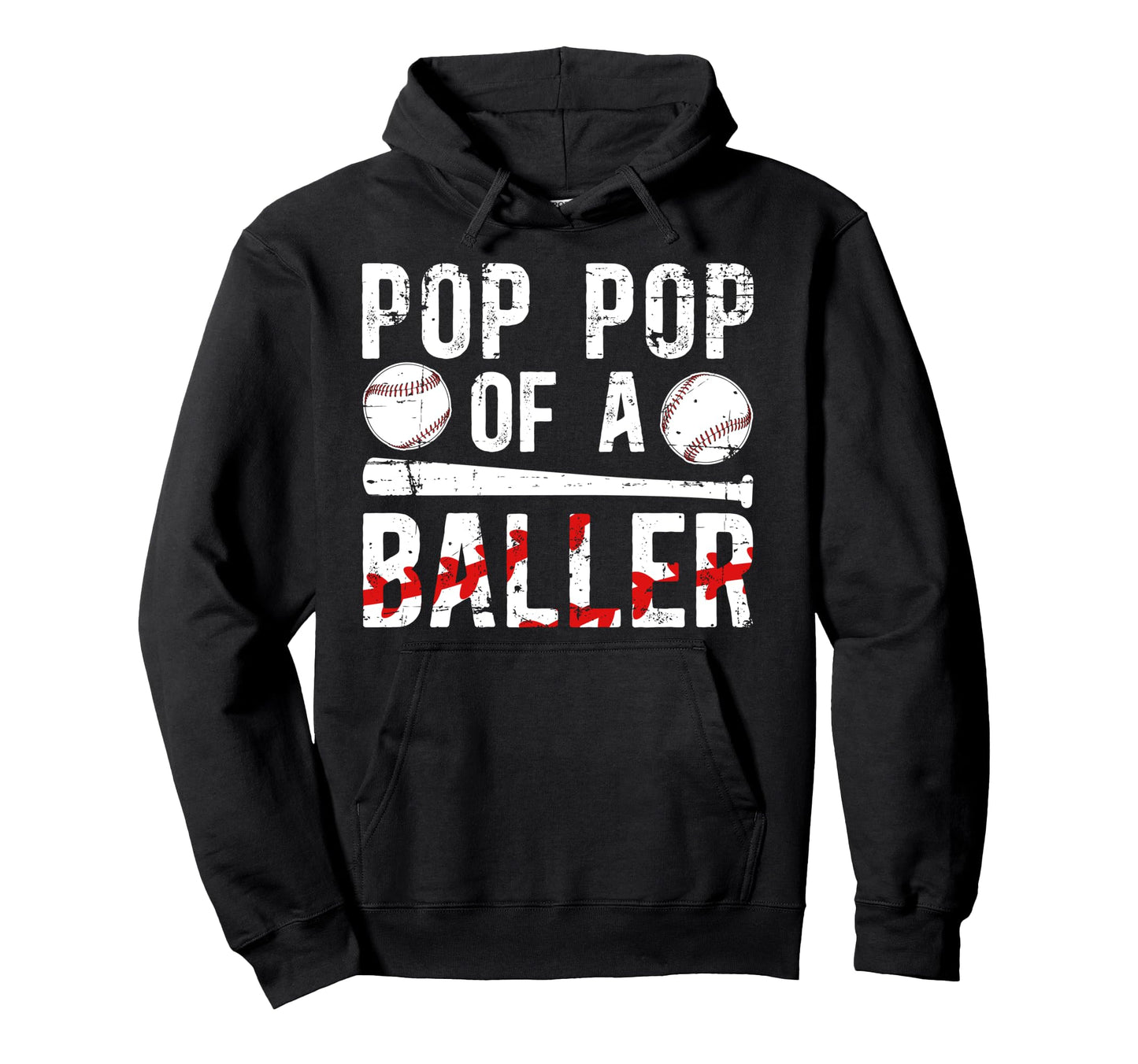 Pop Pop Baller Baseball Pop Pop Hoodie - Fun Novelty Design Men Women - T-Shirt, Sweatshirt, Hoodie