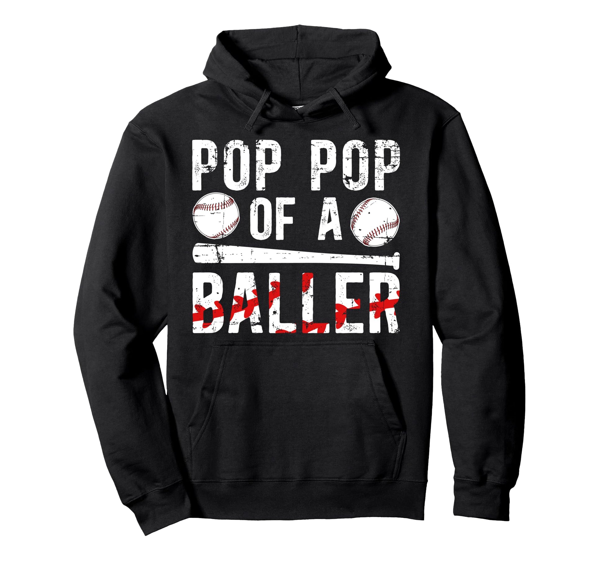 Pop Pop Baller Baseball Pop Pop Hoodie - Fun Novelty Design Men Women - T-Shirt, Sweatshirt, Hoodie